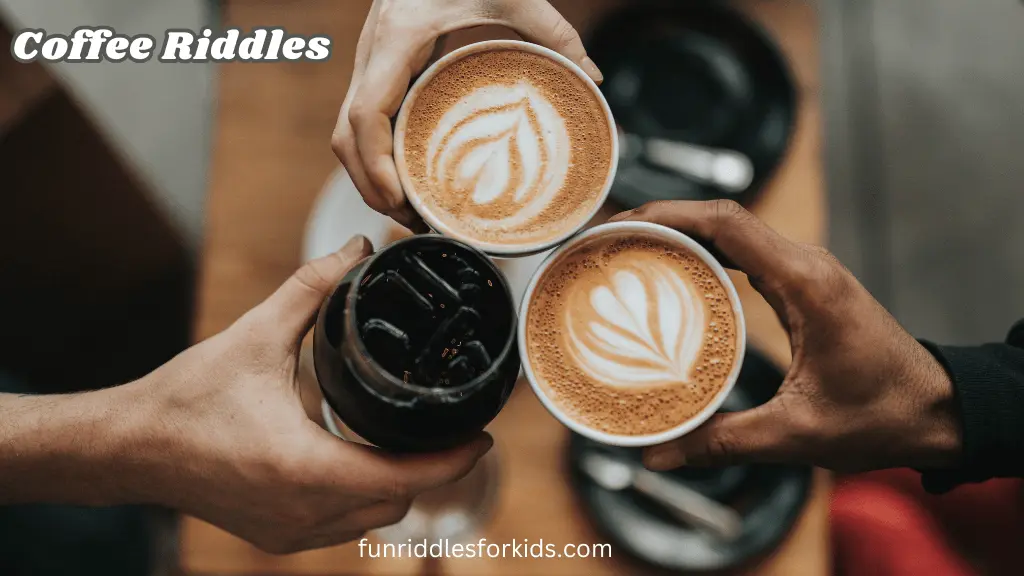 Coffee Riddles