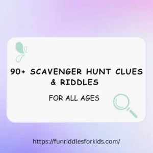 Scavenger Hunt Riddles