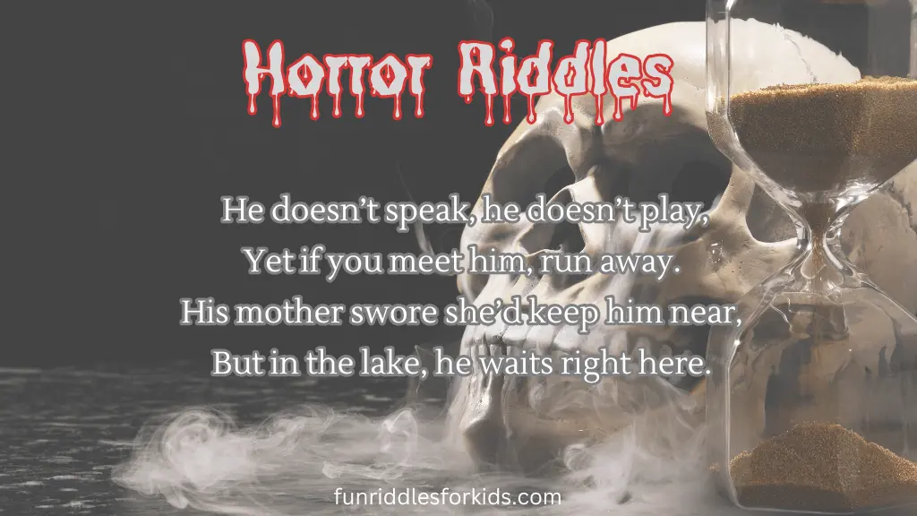 Horror Riddles