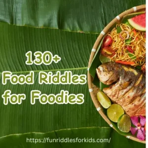 Food Riddles with Answers