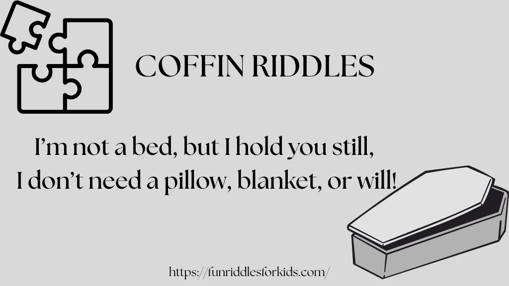 Coffin Riddles with Answers