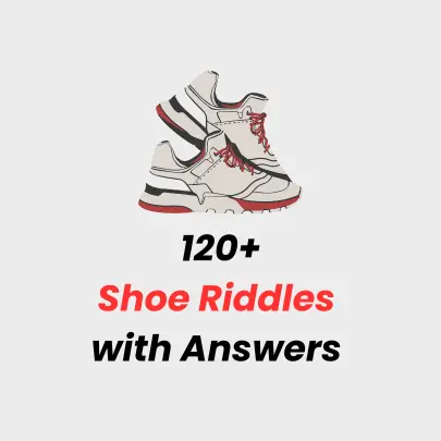 Shoe Riddles with Answers