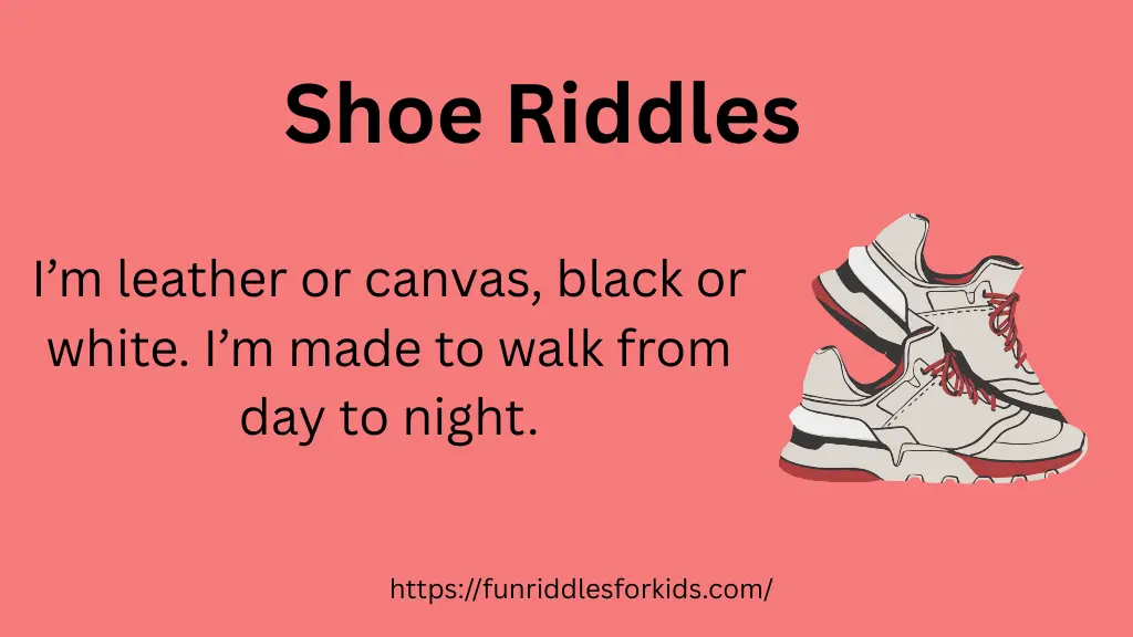 Shoe Riddles with Answers