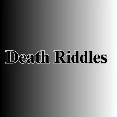 Death Riddles with Answers