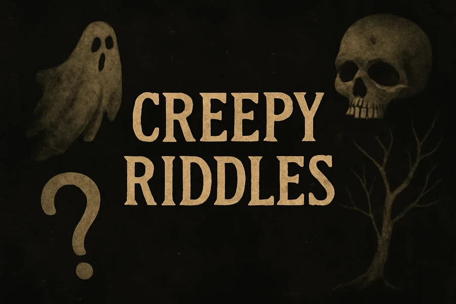 creepy riddles